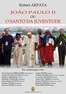 Baixar Joao Paulo II ou o Santo da juventude pdf, epub, eBook