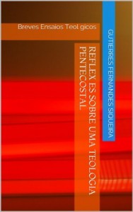 Baixar Reflexões sobre uma Teologia Pentecostal pdf, epub, eBook