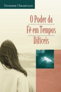 Baixar O poder da fé em tempos difíceis pdf, epub, eBook