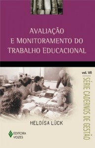 Baixar Avaliação e Monitoramento do Trabalho Educacional (Cadernos de gestão) pdf, epub, eBook