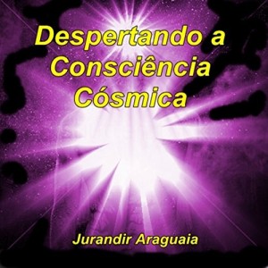 Baixar Despertando a Consci&ecirc;ncia C&oacute;smica (Transcend&ecirc;ncia Livro 2) pdf, epub, eBook