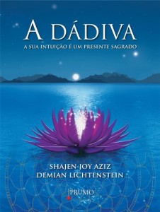 Baixar A D&aacute;diva: A sua intui&ccedil;&atilde;o &eacute; um presente sagrado (Prumo Desenvolvimento) pdf, epub, eBook