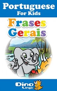Baixar Portuguese for Kids – Phrases Storybook: Portuguese language lessons for children pdf, epub, eBook