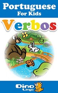 Baixar Portuguese for Kids – Verbs Storybook: Portuguese language lessons for children pdf, epub, eBook