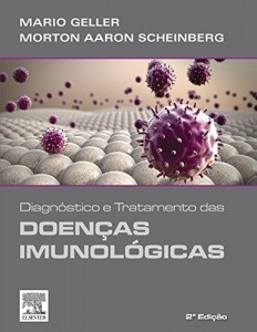 Baixar Diagn&oacute;stico e Tratamento das Doen&ccedil;as Imunol&oacute;gicas 2&ordf; Edi&ccedil;&atilde;o pdf, epub, eBook