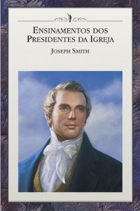 Baixar Ensinamentos dos Presidentes da Igreja: Joseph Smith (Ense&ntilde;anzas de los Presidentes de la Iglesia) pdf, epub, eBook
