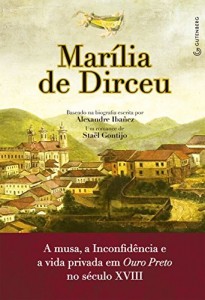 Baixar Marília de Dirceu: A musa, a Inconfidência e a vida privada em Ouro Preto no século XVIII pdf, epub, eBook