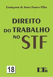 Baixar Direito do Trabalho no STF – N. 18 pdf, epub, eBook