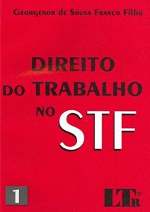 Baixar Direito do Trabalho no STF – 1 pdf, epub, eBook
