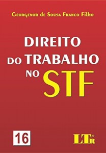 Baixar Direito do Trabalho no STF – 16 pdf, epub, eBook