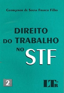 Baixar Direito do Trabalho no STF – 2 pdf, epub, eBook