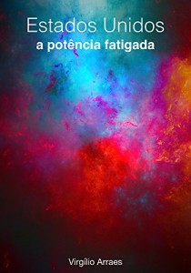 Baixar Estados Unidos: a pot&ecirc;ncia fatigada pdf, epub, eBook