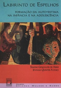 Baixar Labirinto de espelhos: formação da auto-estima na infância e adolescência pdf, epub, eBook
