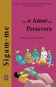 Baixar Para o Amor que Persevera (Sigam-me Livro 2) pdf, epub, eBook