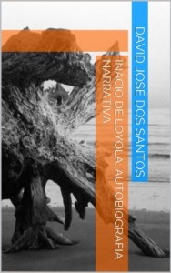 Baixar Inácio de Loyola: Autobiografia Narrativa pdf, epub, eBook