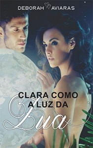 Baixar Clara como a Luz da Lua pdf, epub, eBook