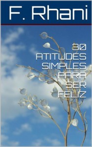 Baixar 30 ATITUDES SIMPLES PARA SER FELIZ pdf, epub, eBook