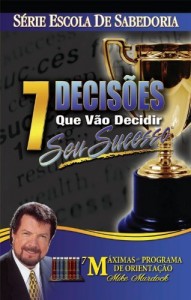 Baixar 7 Decisões Que Vão Decidir Seu Sucesso pdf, epub, eBook