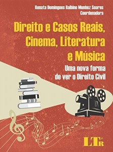 Baixar Direito e Casos Reais, Cinema, Literatura e Música pdf, epub, eBook