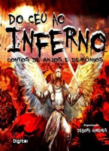 Baixar Do C&eacute;u ao Inferno: Contos de Anjos e Dem&ocirc;nios pdf, epub, eBook