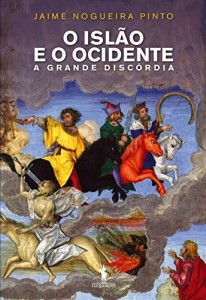 Baixar O Islão e o Ocidente – A Grande Discórdia pdf, epub, eBook