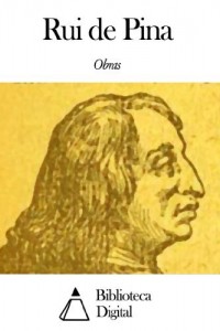 Baixar Obras de Rui de Pina pdf, epub, eBook