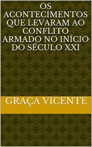 Baixar Os acontecimentos que levaram ao conflito armado no início do século XXI pdf, epub, eBook