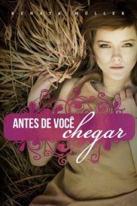 Baixar Antes de Você Chegar pdf, epub, eBook