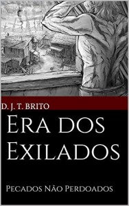 Baixar Era dos Exilados: Pecados N&atilde;o Perdoados pdf, epub, eBook