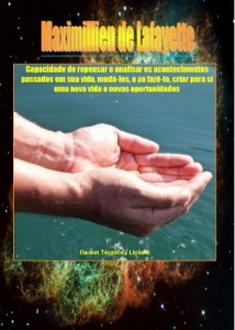 Baixar Capacidade de repensar e analisar os acontecimentos passados em sua vida, mudá-los, e ao fazê-lo, criar para si… pdf, epub, eBook