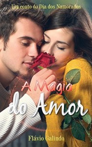 Baixar A Magia do Amor: Um Conto do Dia dos Namorados pdf, epub, eBook