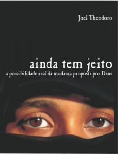 Baixar Ainda tem jeito: a possibilidade real da mudan&ccedil;a proposta por Deus pdf, epub, eBook