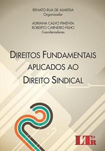 Baixar Direitos Fundamentais Aplicados ao Direito Sindical pdf, epub, eBook