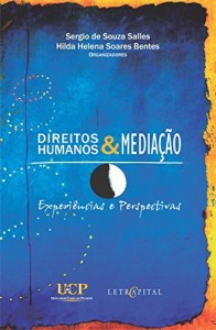 Baixar DIREITOS HUMANOS E MEDIA&Ccedil;&Atilde;O: EXPERI&Ecirc;NCIAS E PERSPECTIVAS pdf, epub, eBook