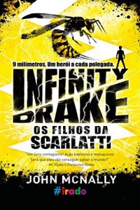 Baixar Infinity Drake: 9 milímetros. Um herói a cada polegada (Os filhos da Scarlatti Livro 1) pdf, epub, eBook
