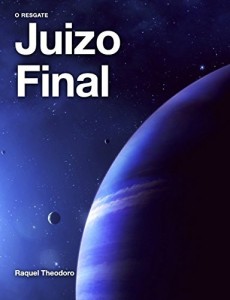 Baixar Ju&iacute;zo Final: O resgate (Juizo Final Livro 1) pdf, epub, eBook