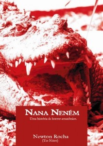 Baixar Nana Nen&eacute;m: Uma hist&oacute;ria de Horror Amaz&ocirc;nico pdf, epub, eBook