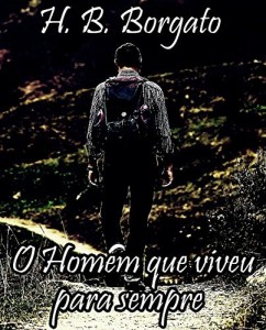 Baixar O Homem que viveu para sempre pdf, epub, eBook