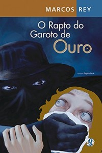 Baixar O rapto do garoto de ouro pdf, epub, eBook