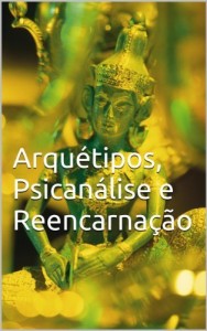 Baixar Arquétipos, Psicanálise e Reencarnação pdf, epub, eBook