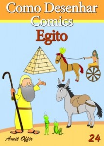 Baixar Como Desenhar Comics: Egito (Livros Infantis Livro 24) pdf, epub, eBook