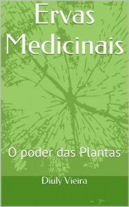 Baixar Ervas Medicinais: O poder das Plantas pdf, epub, eBook