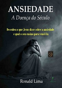Baixar Ansiedade: A Doen&ccedil;a Do S&eacute;culo pdf, epub, eBook