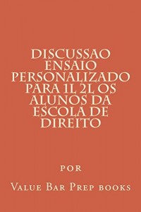 Baixar Discussao Ensaio personalizado para 1L 2L Os alunos da escola de direito: e law book, look inside!!!! pdf, epub, eBook