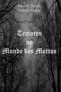 Baixar Temores no Mundo dos Mortos (Esperança Livro 1) pdf, epub, eBook