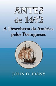Baixar Antes de 1492: A Descoberta da America pelos Portugueses pdf, epub, eBook