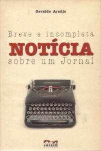 Baixar Breve e incompleta Not&iacute;cia sobre um Jornal pdf, epub, eBook