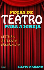 Baixar Peças de Teatro para a Igreja pdf, epub, eBook