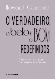 Baixar O verdadeiro, o belo e o bom redefinidos: Novas diretrizes para a educação no século XXI pdf, epub, eBook