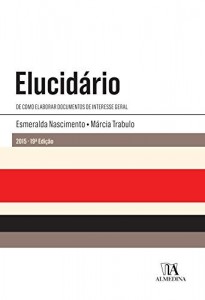 Baixar Elucidário – De como elaborar documentos de interesse geral – 19.ª Edição pdf, epub, eBook